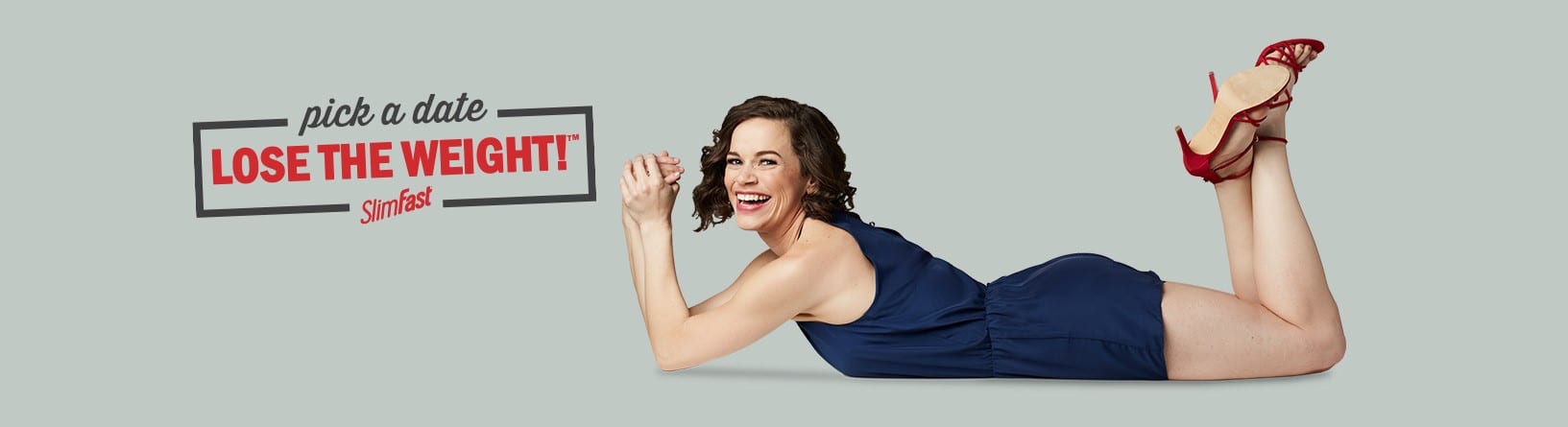 Pick a Date, Lose the Weight. Sign up for your Quick Start Guide today. Pick a date, lose the weight. Brand Ambassador, Rachael, is laying on her stomach wearing a navy blue dress and red sandals.