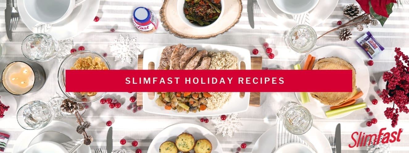 SlimFast Holiday Recipes Header SlimFast Holiday Recipes Header